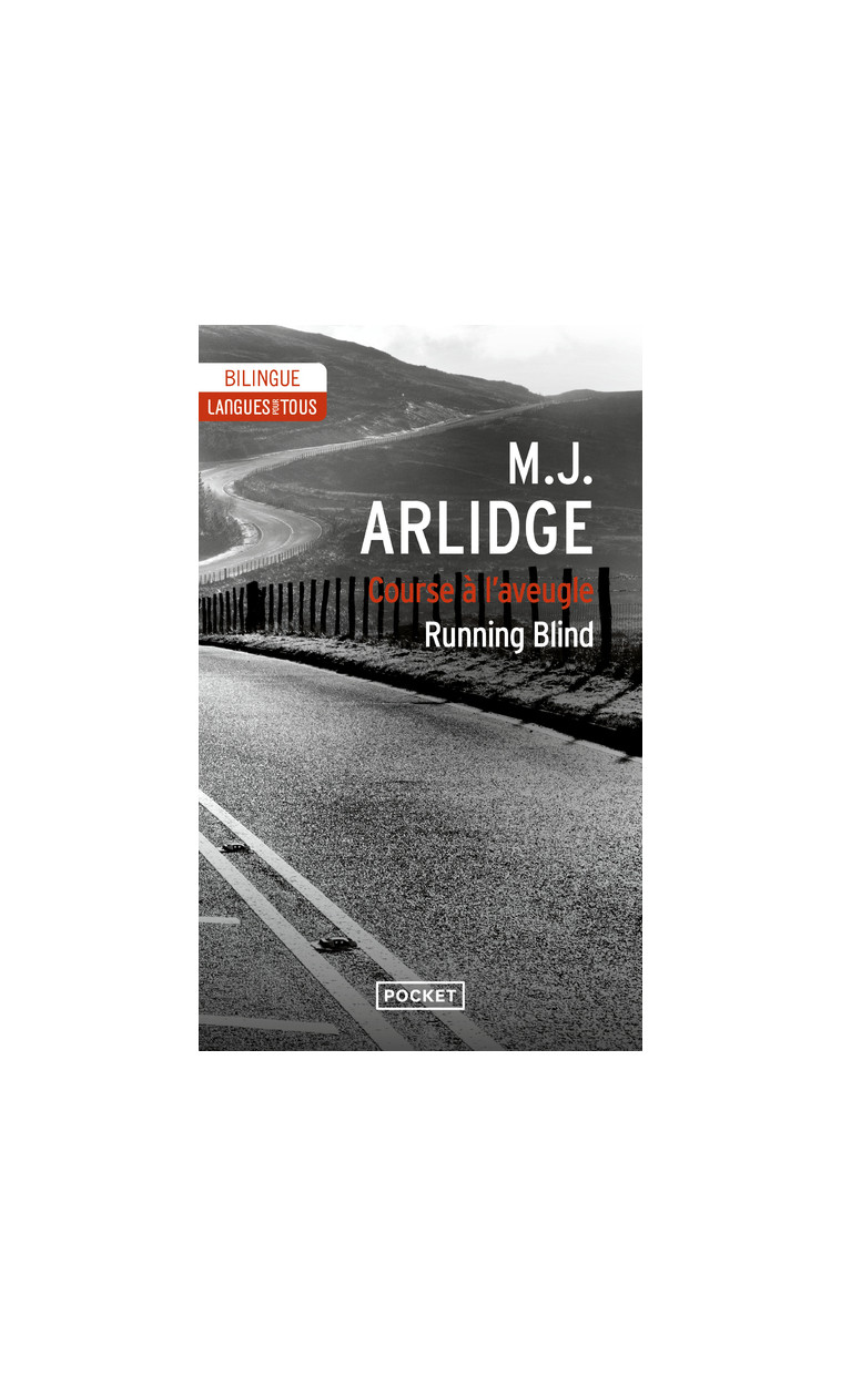 Running Blind - Course à l'aveugle - (Edition bilingue) - M. J. Arlidge - LANGUES POUR TO