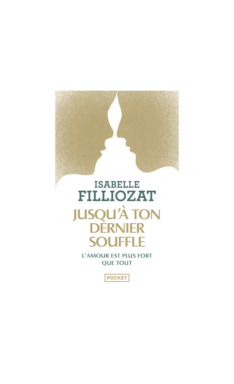 Jusqu'à ton dernier souffle - Isabelle Filliozat - POCKET