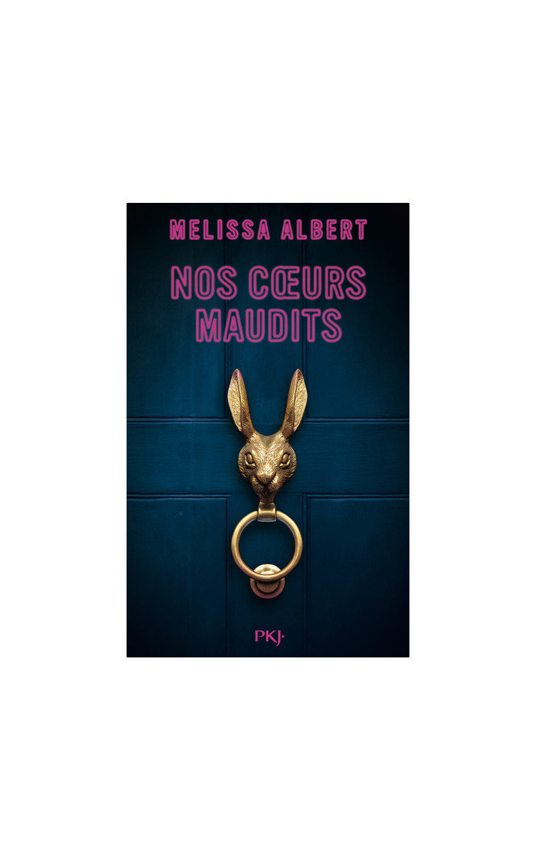 Nos coeurs maudits - Melissa Albert - POCKET JEUNESSE