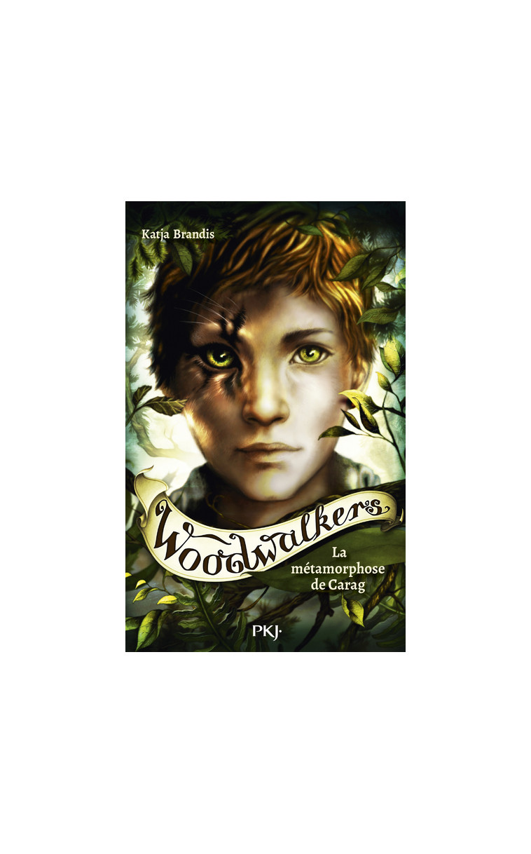 Woodwalkers - Tome 01 La metamorphose de Carag - Katja Brandis - POCKET JEUNESSE