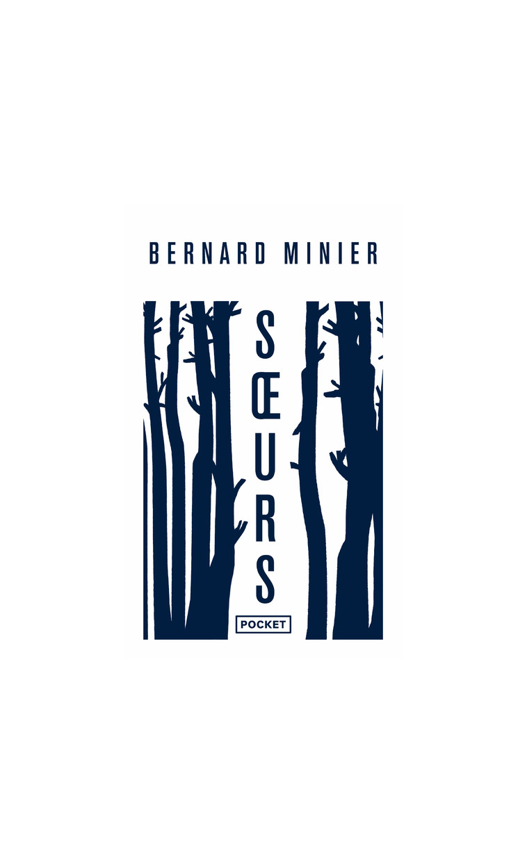 Soeurs - Collector 2022 - Bernard Minier - POCKET