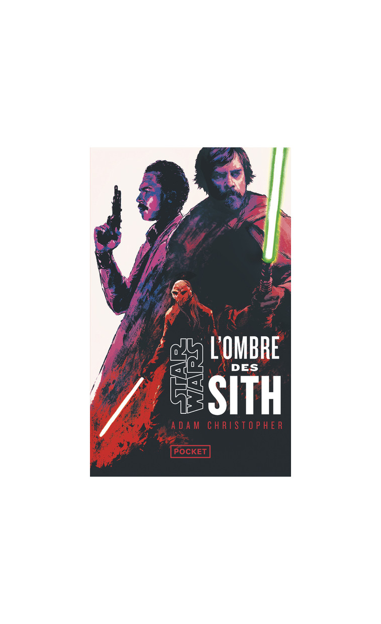 Star Wars - L'Ombre des Sith - Adam Christopher - POCKET