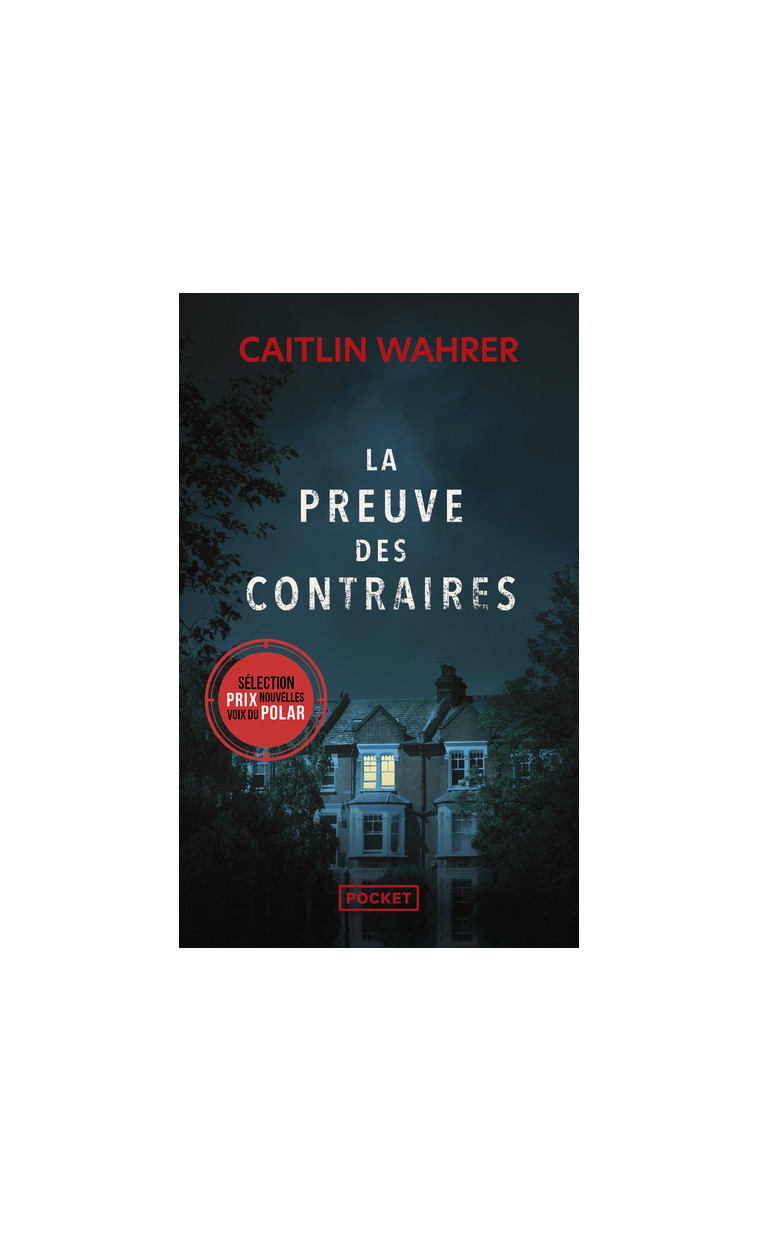 La Preuve des contraires - Caitlin Wahrer - POCKET