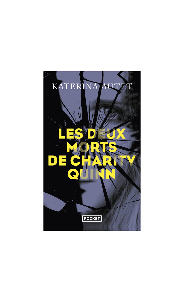 Les Deux morts de Charity Quinn - Katerina Autet - POCKET