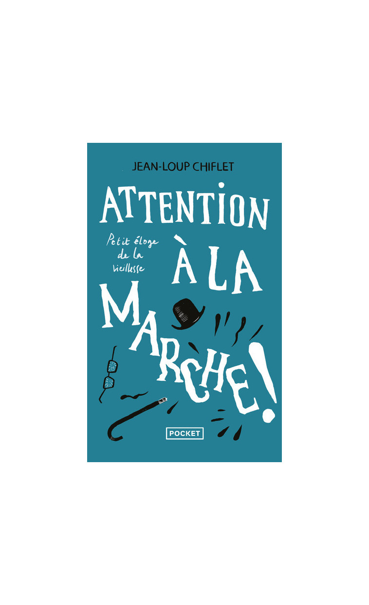 Attention a la marche ! - Jean-Loup Chiflet - POCKET