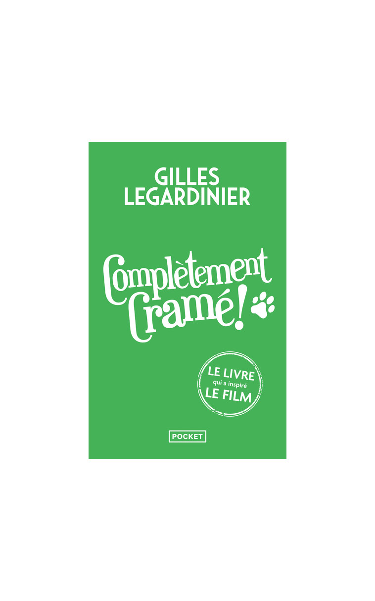 Complètement cramé ! - Collector - Gilles Legardinier - POCKET