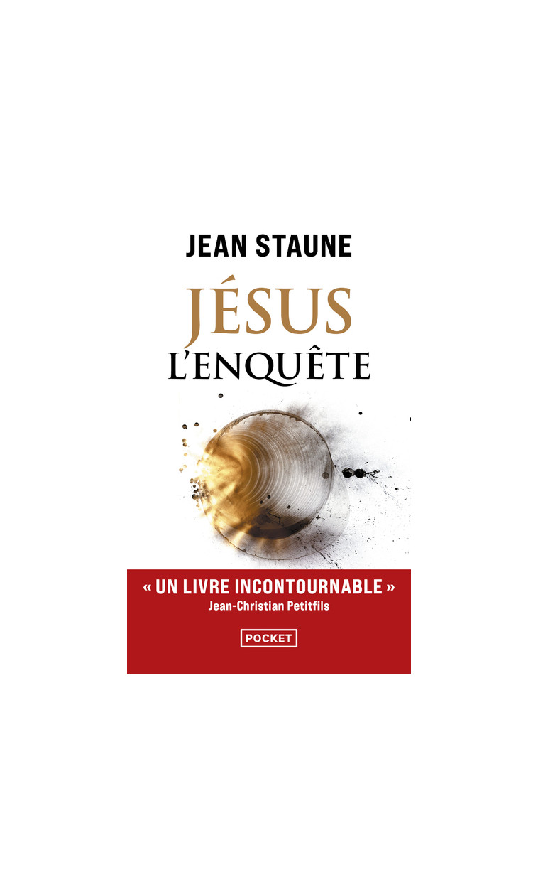 Jésus, l'enquête - Jean Staune - POCKET