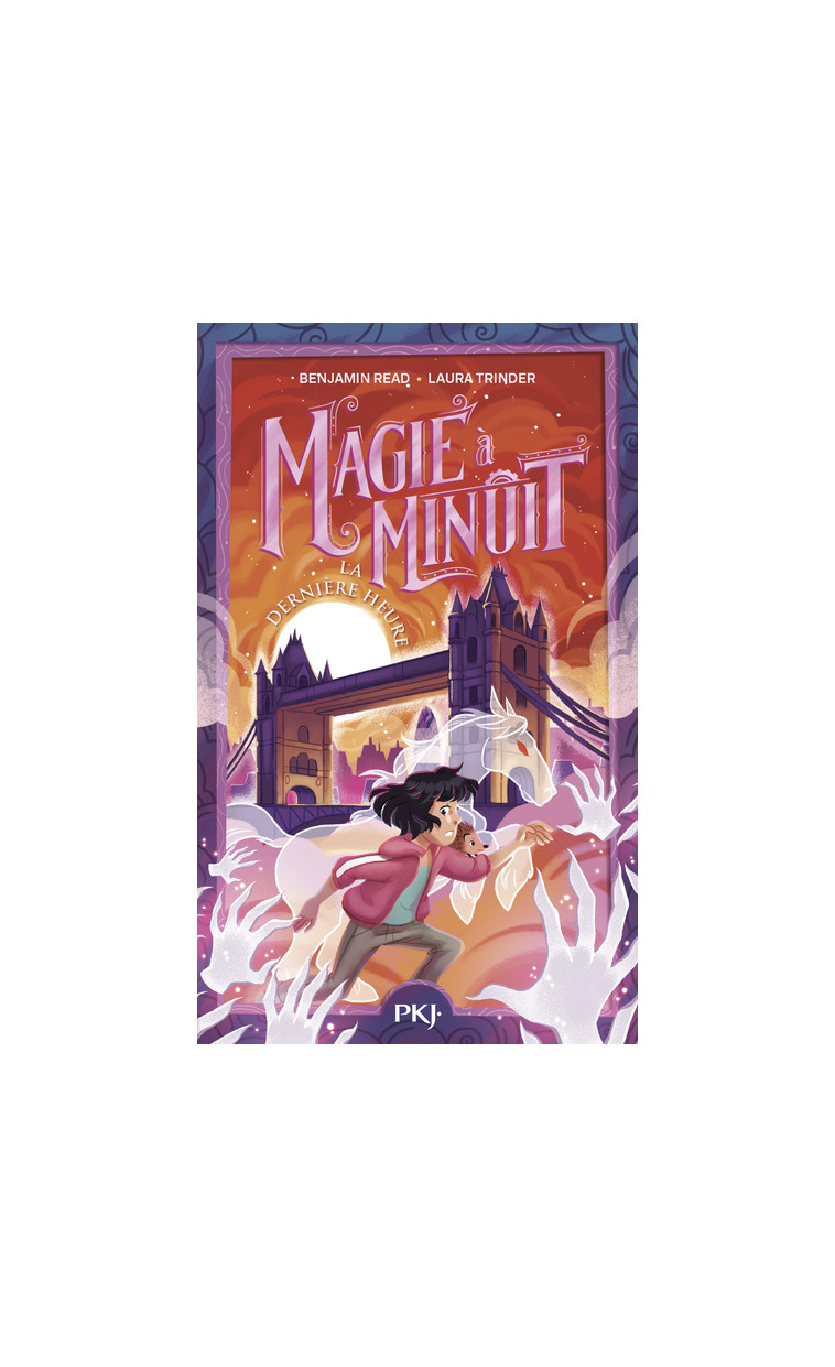 Magie à minuit - Tome 3 La dernière heure - Benjamin Read - POCKET JEUNESSE