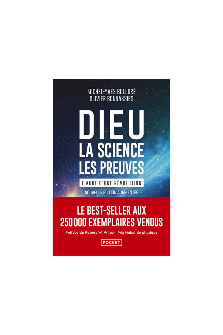 Dieu, la science, les preuves - L'aube d'une révolution - Michel-Yves Bolloré - POCKET