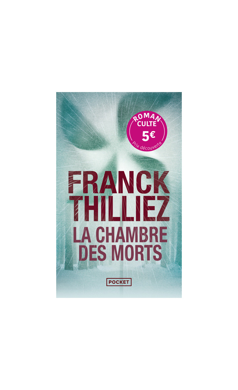 La chambre des morts - Prix Découverte - Franck Thilliez - POCKET