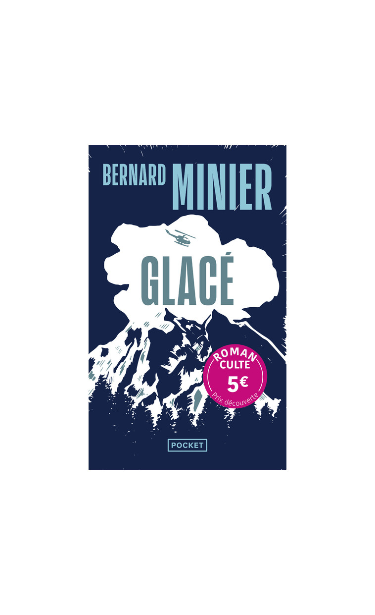 Glacé - Prix Découverte - Bernard Minier - POCKET