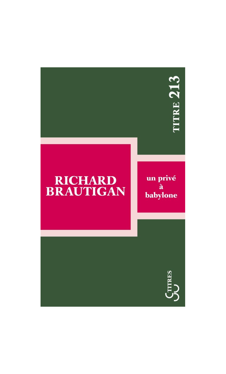 Un privé à Babylone - Richard Brautigan - BOURGOIS