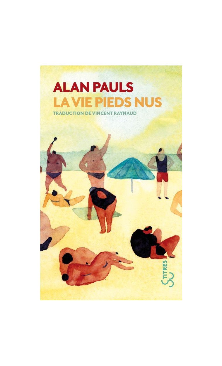 La vie pieds nus - Alan Pauls - BOURGOIS