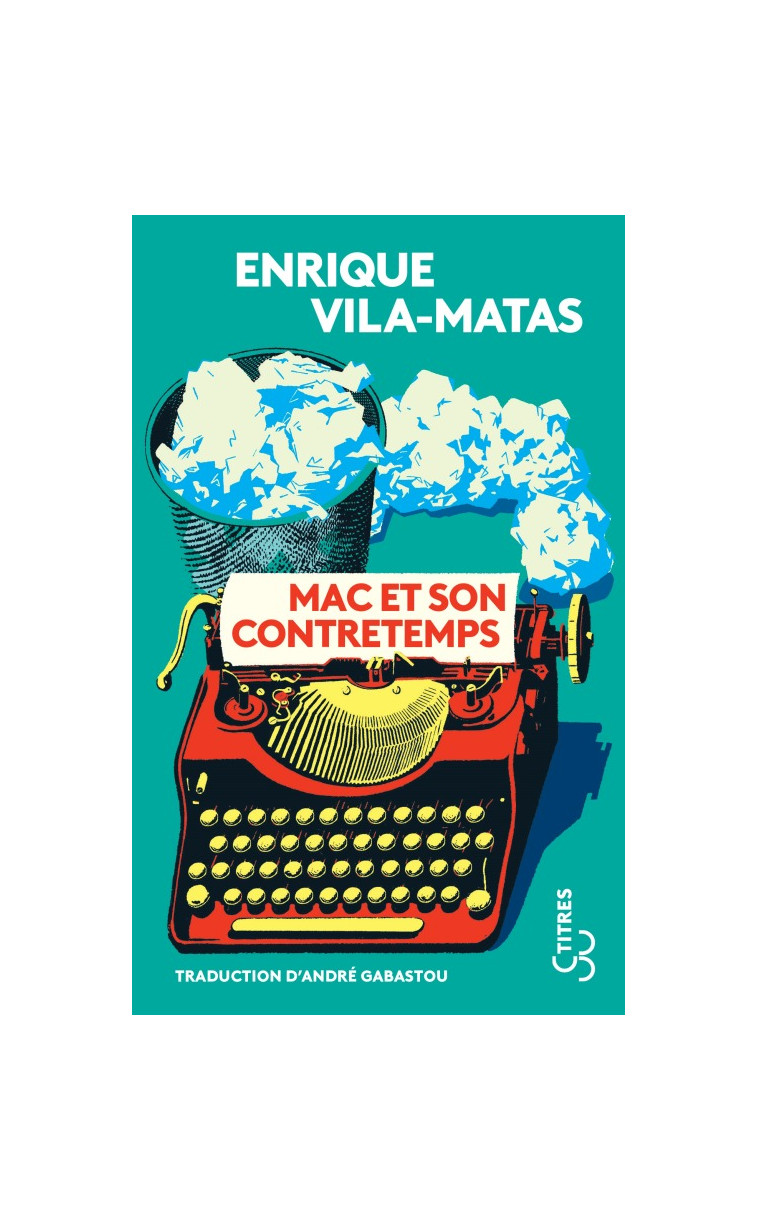 Mac et son contretemps - Enrique VILA-MATAS - BOURGOIS