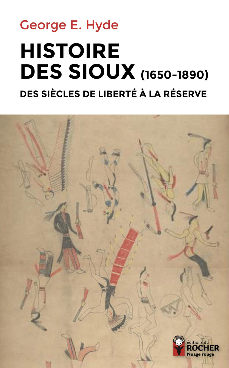 Histoire des Sioux - Olivier Delavault - DU ROCHER