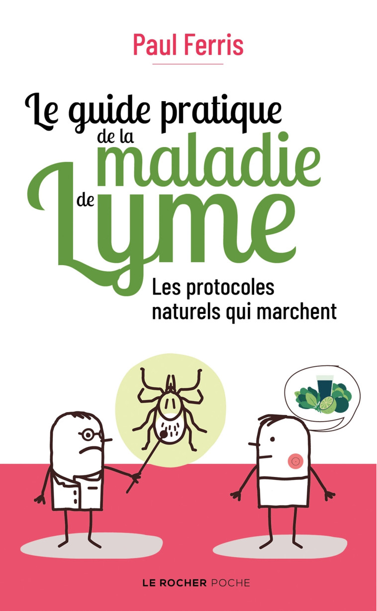 Le guide pratique de la maladie de Lyme - Paul Ferris - DU ROCHER