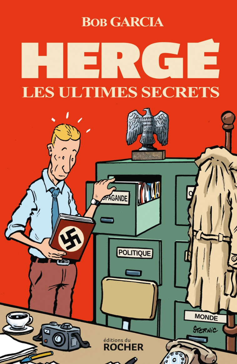 Hergé, les ultimes secrets - Bob Garcia - DU ROCHER