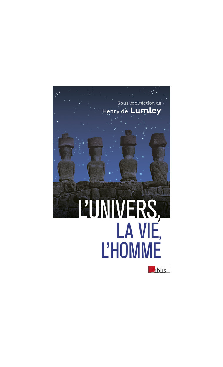 L' Univers la Vie l'Homme - Emergence de la conscience - Henry de Lumley - CNRS EDITIONS