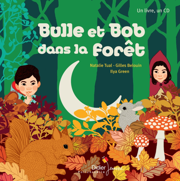 Bulle et Bob dans la forêt - Natalie Tual - DIDIER JEUNESSE