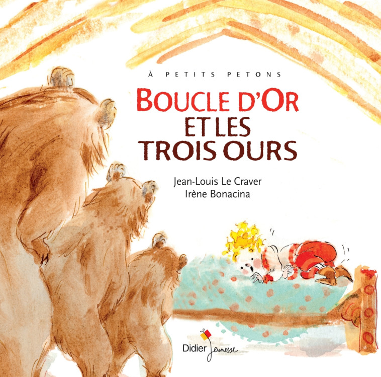 BOUCLE D'OR ET LES TROIS OURS - Relook 2021 - Jean-Louis Le Craver - DIDIER JEUNESSE