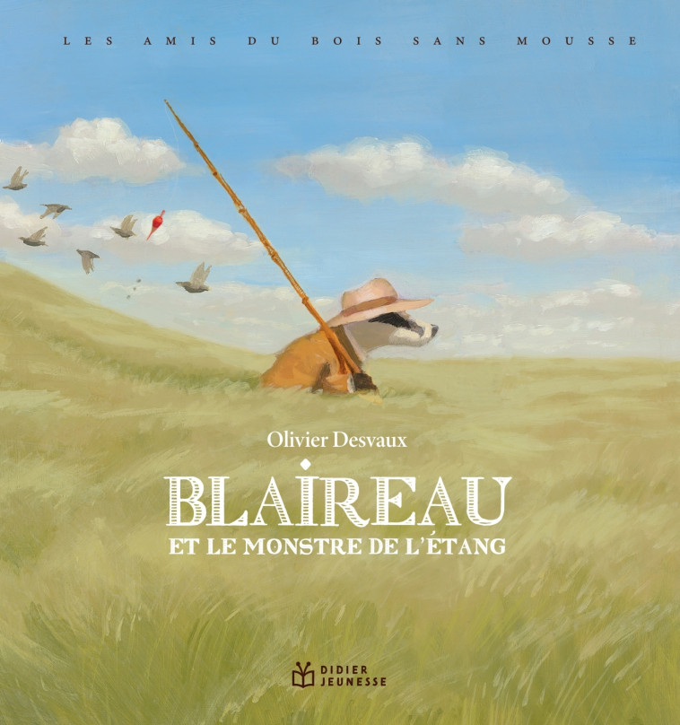 Les Amis du bois sans mousse : Blaireau et le monstre de l'Etang - Olivier DESVAUX - DIDIER JEUNESSE