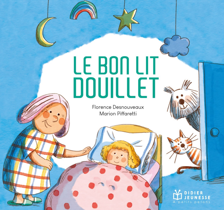 Le bon lit douillet - Florence Desnouveaux - DIDIER JEUNESSE