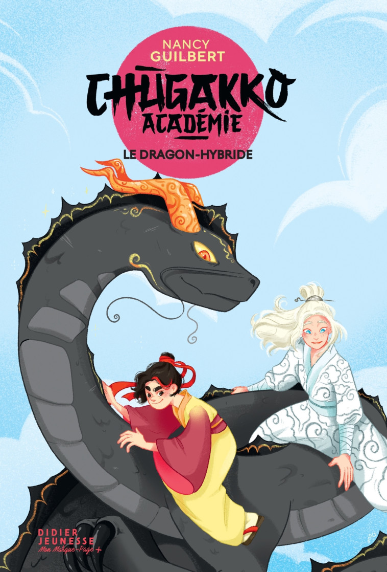 Chugakko Académie, tome 3 - Le Dragon-hybride - Nancy Guilbert - DIDIER JEUNESSE