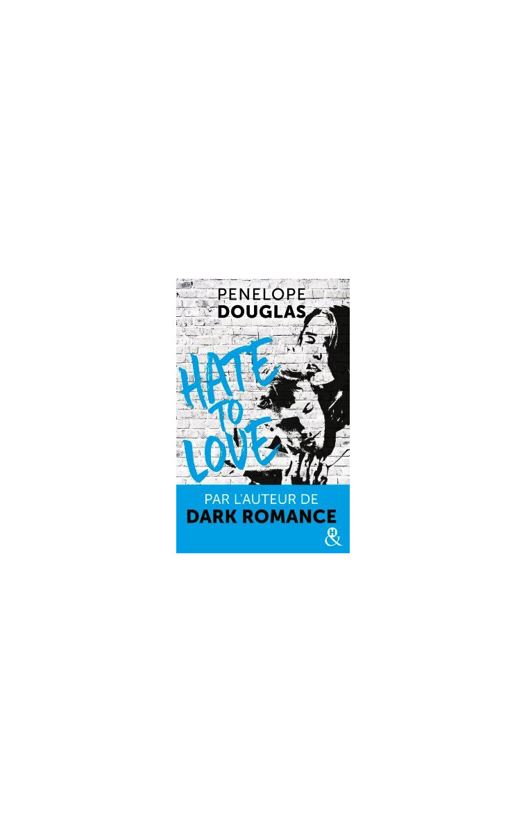 Hate to love - Penelope Douglas - HARLEQUIN