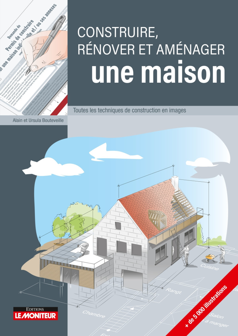 Construire, rénover et aménager une maison - Ursula Bouteveille - MONITEUR