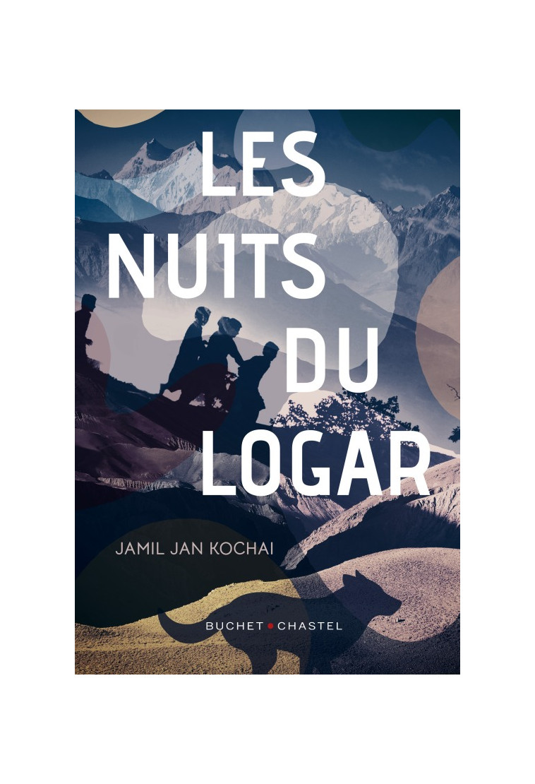 Les nuits du Logar - Jamil Jan Kochai - BUCHET CHASTEL