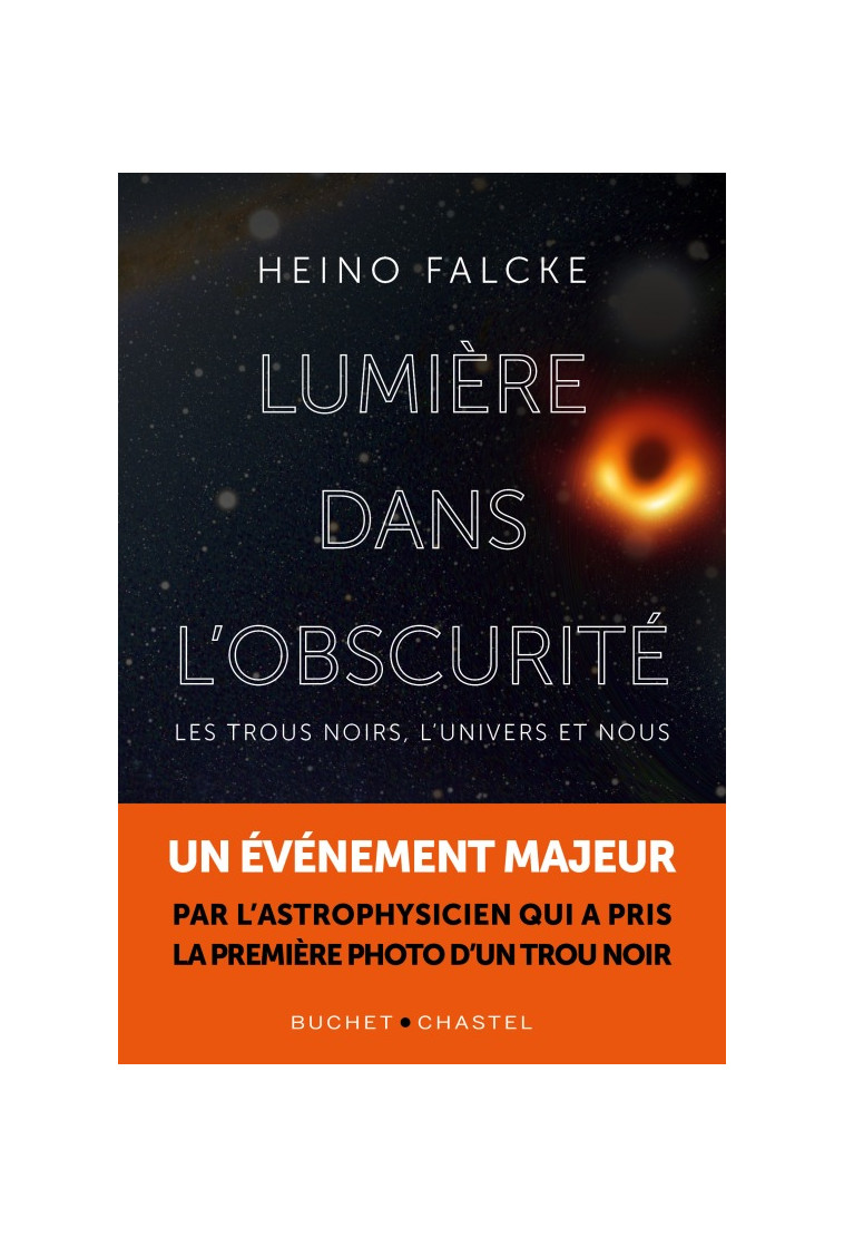 Lumière dans l'obscurité - Heino Falcke - BUCHET CHASTEL