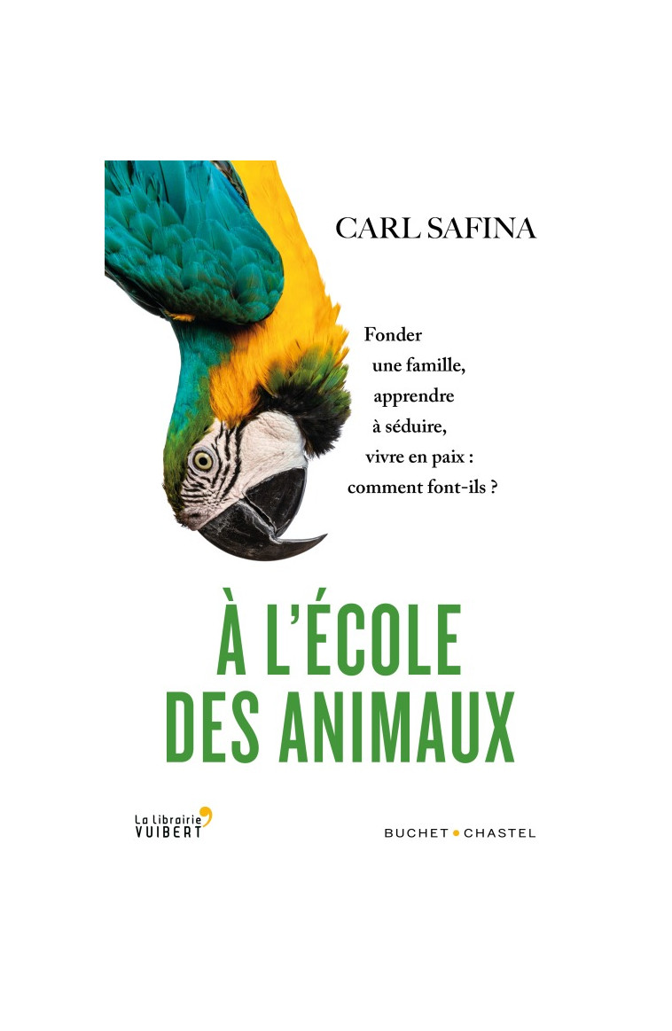 A l'école des animaux - Carl Safina - BUCHET CHASTEL