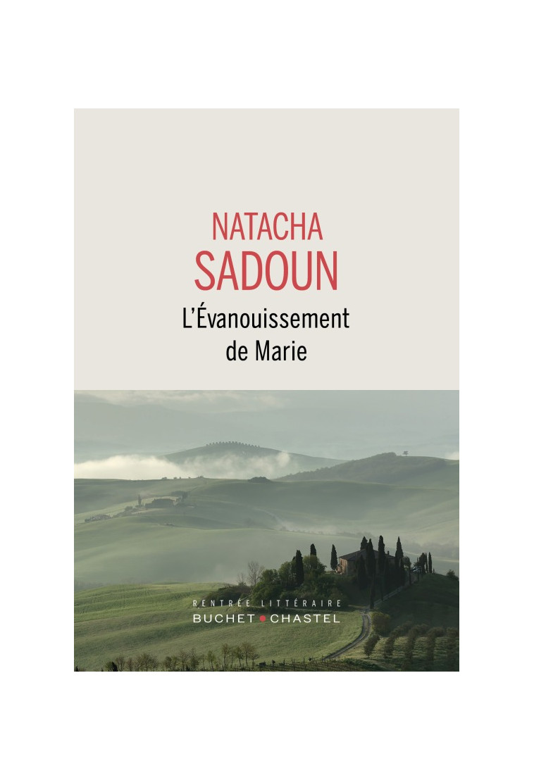 L'Évanouissement de Marie - Natacha Sadoun - BUCHET CHASTEL