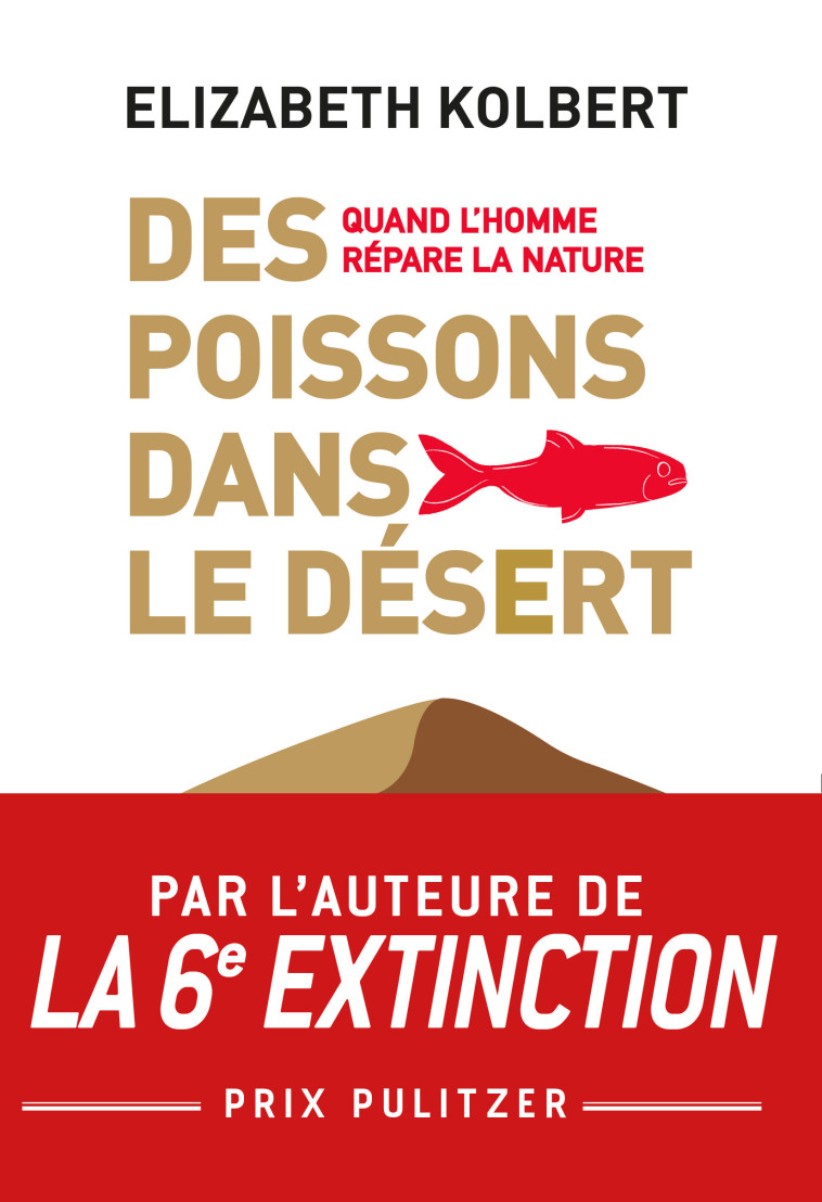 Des poissons dans le désert - Elizabeth Kolbert - BUCHET CHASTEL