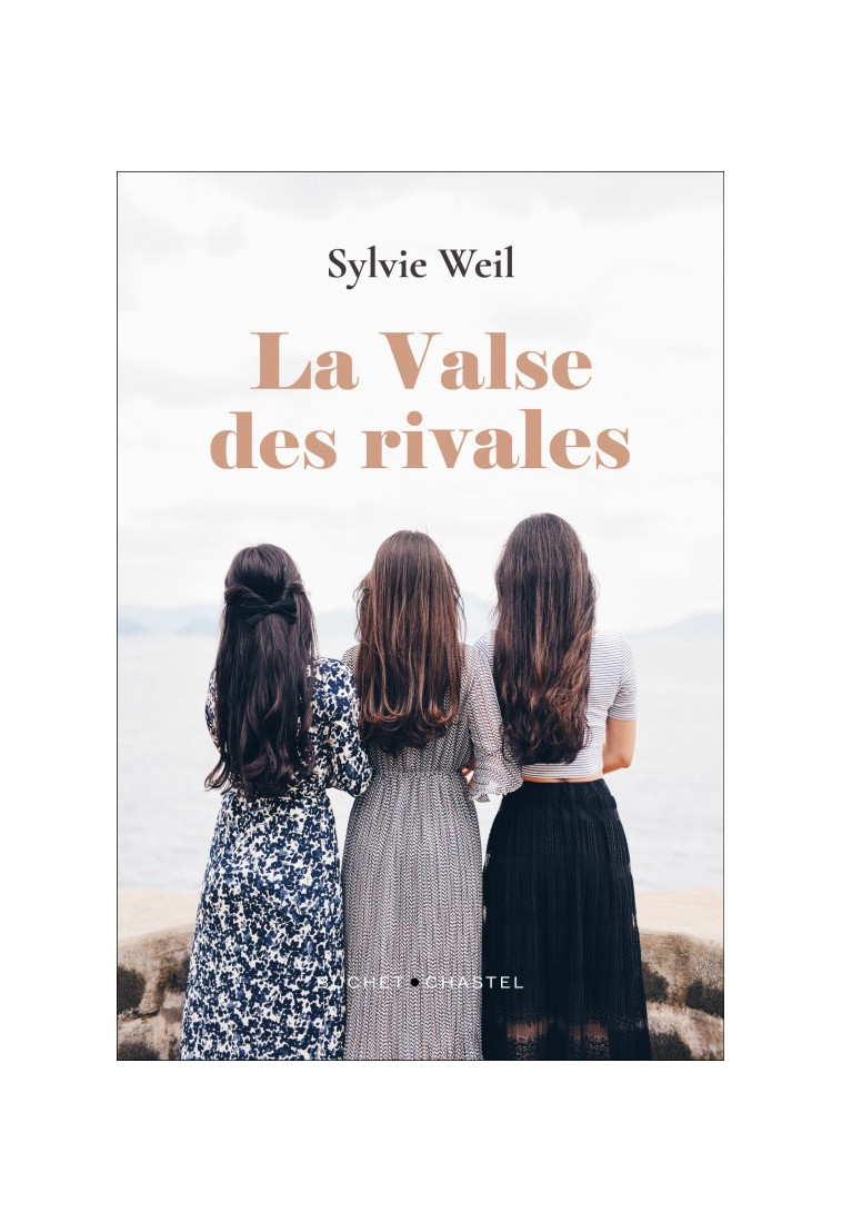 La Valse des rivales - Sylvie Weil - BUCHET CHASTEL