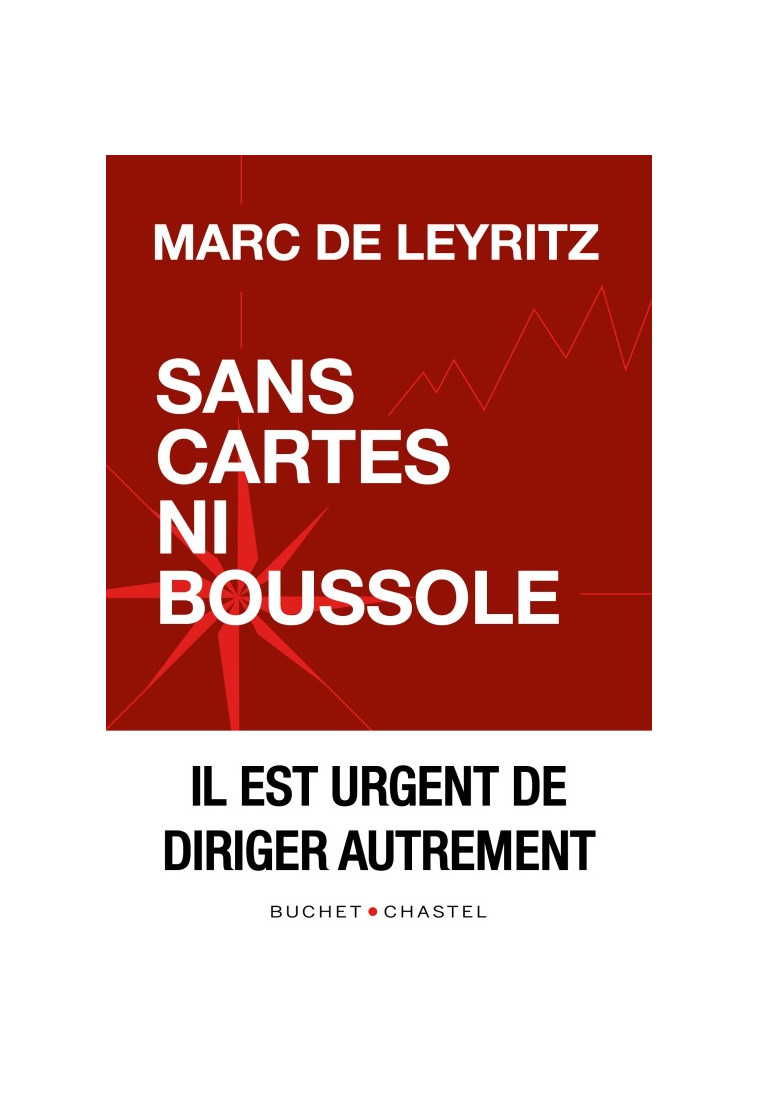 Sans cartes ni boussole - Marc De Leyritz - BUCHET CHASTEL