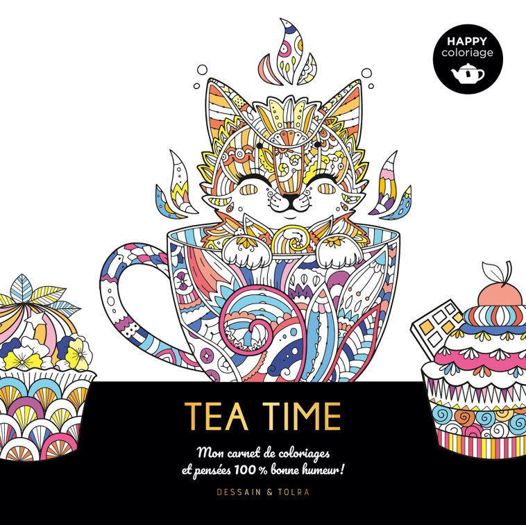 Happy coloriage - Tea time - XXX - DESSAIN TOLRA