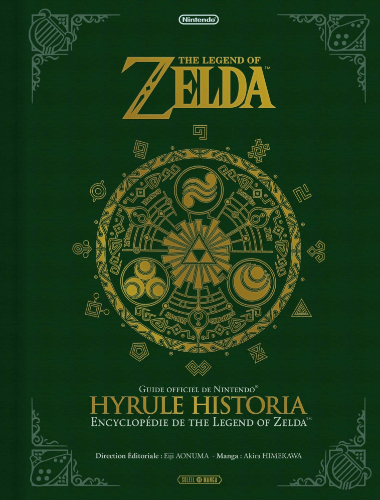 The Legend of Zelda - Hyrule Historia - Kakira Himekawa - SOLEIL