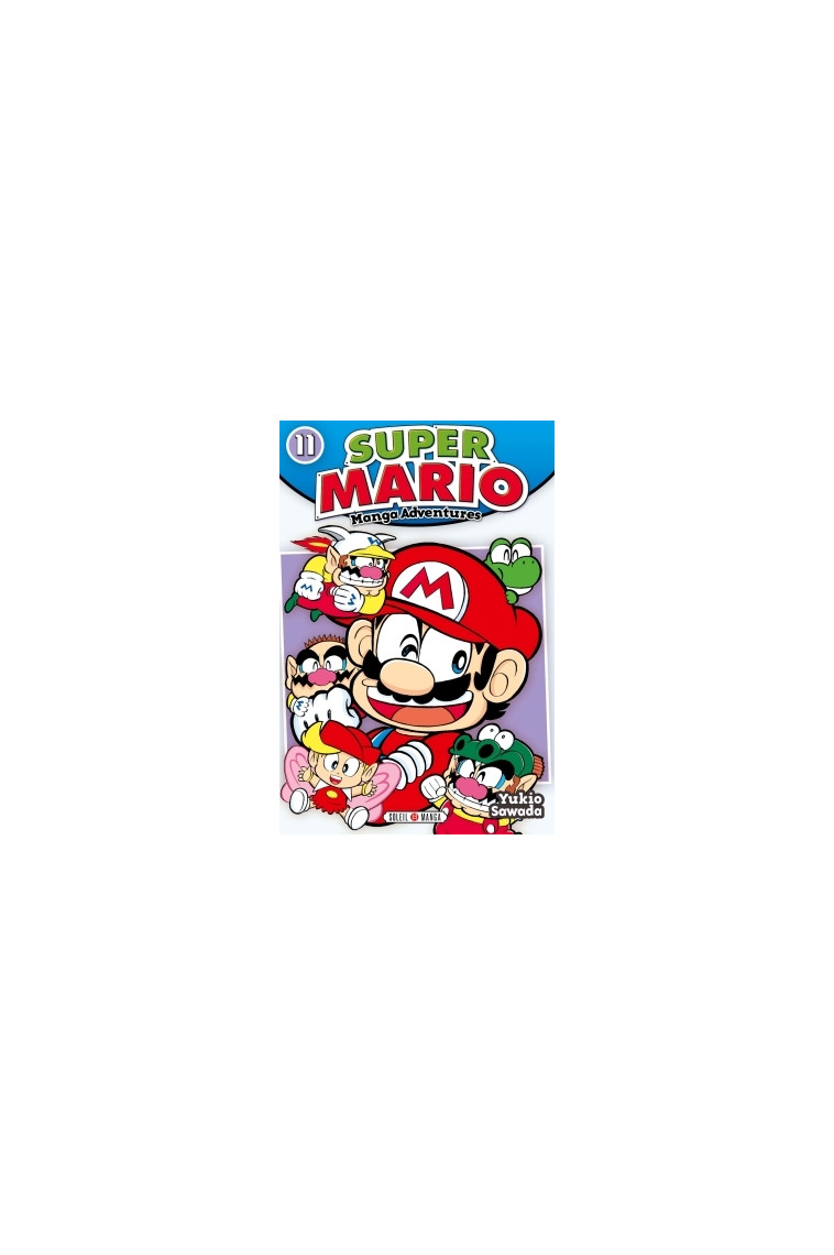 Super Mario Manga Adventures T11 - Yukio Sawada - SOLEIL