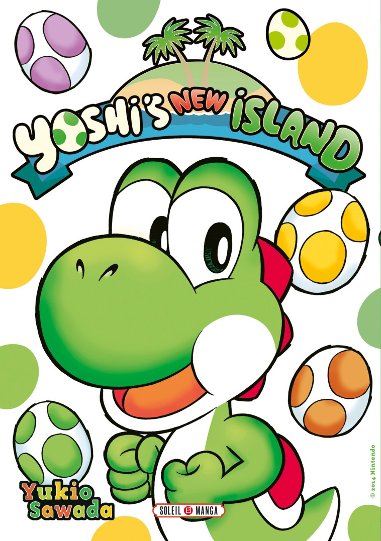 Yoshi's New Island T01 - XXX - SOLEIL