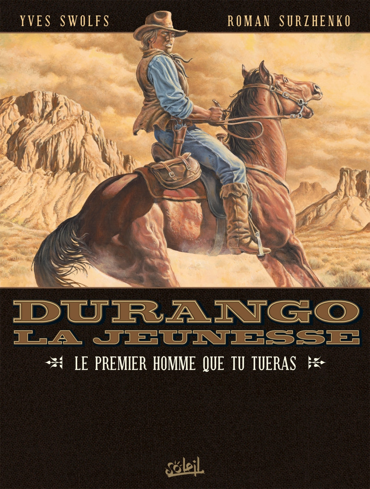 Durango la jeunesse T01 - Yves Swolfs - SOLEIL