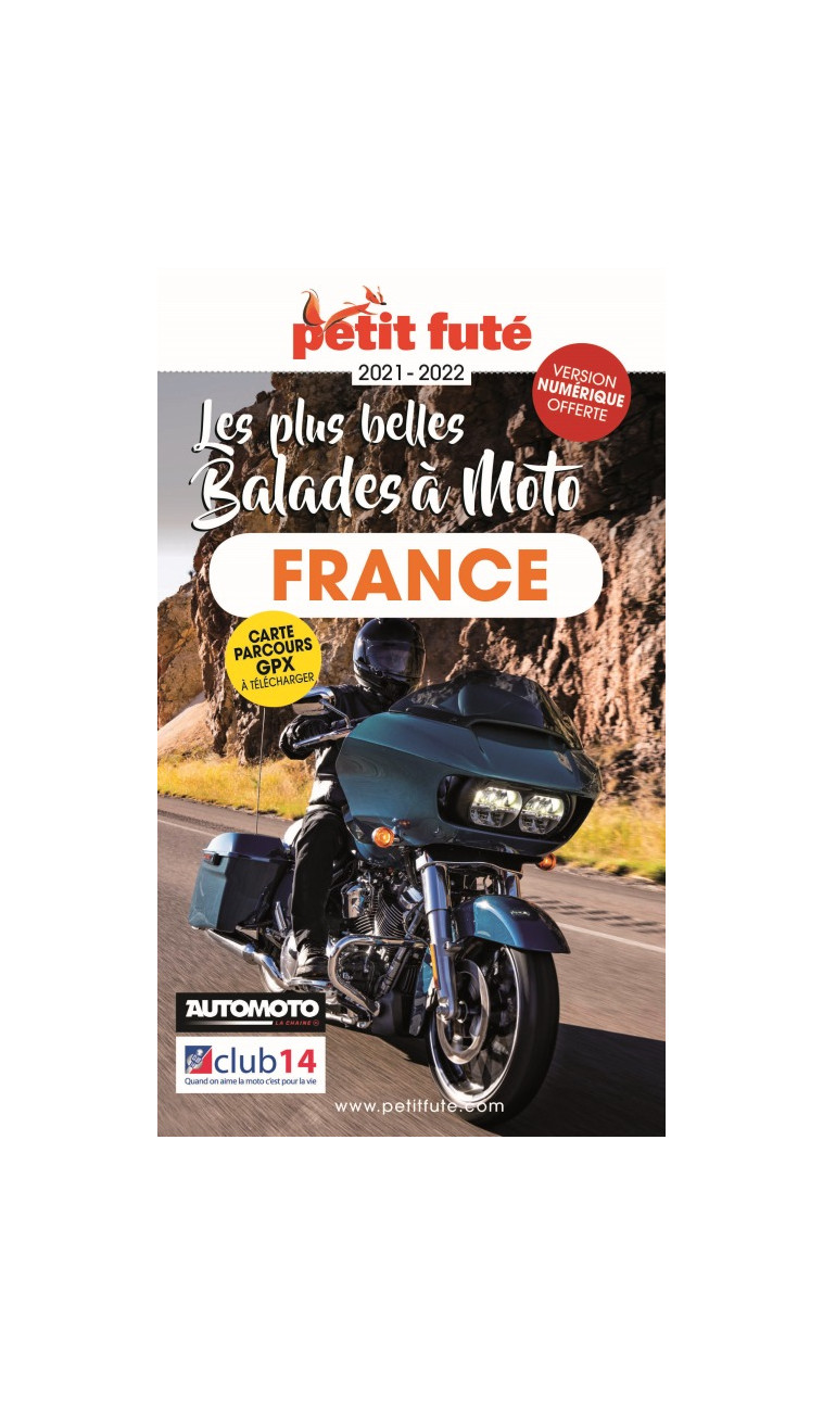 Guide Balades à moto France 2021 Petit Futé -  Auzias d. / labourdette j. & alter - PETIT FUTE