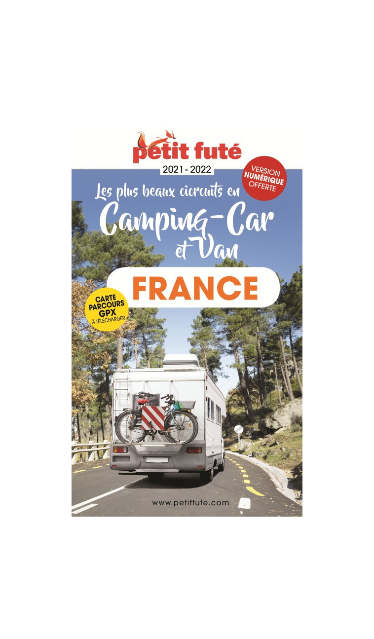 France en camping car et van 2021 Petit Futé -  Auzias d. / labourdette j. & alter - PETIT FUTE