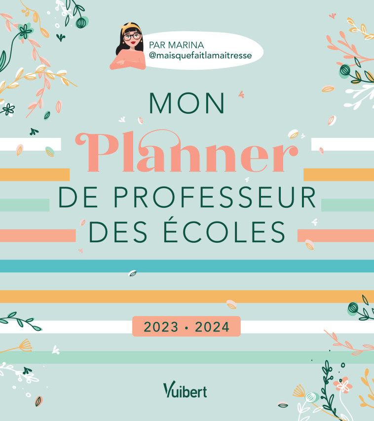 Mon Planner de professeur des écoles 2023/2024 -  Marina (Maisquefaitlamaitresse) - VUIBERT