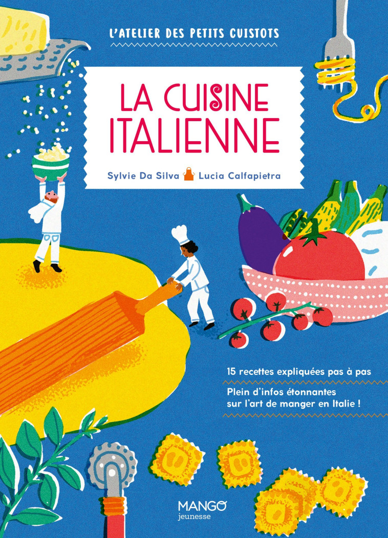 La cuisine italienne - Sylvie Da Silva - MANGO