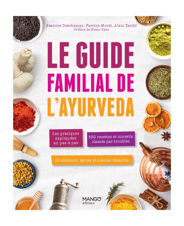 Le guide familial de l'Ayurveda - Béatrice Deschamps - MANGO