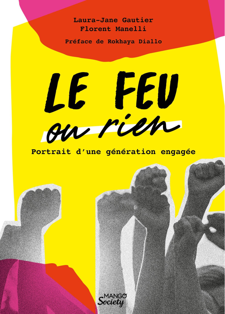 Le feu ou rien : portrait d'une génération engagée - Laura-jane Gautier - MANGO