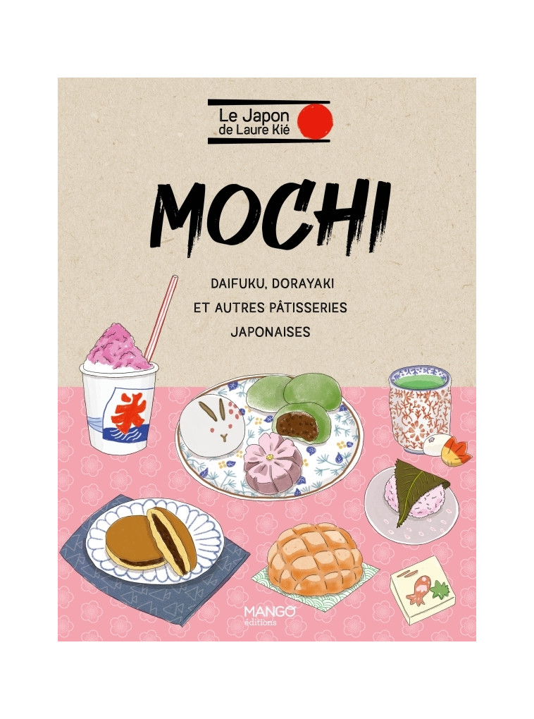 Mochi et autres pâtisseries japonaises - Laure Kié - MANGO