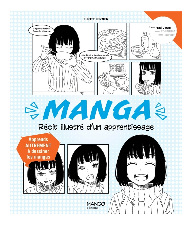 Manga, récit illustré d un apprentissage - Eliott Lerner - MANGO