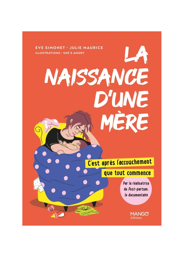 La naissance d'une mère : c'est après l'accouchement que tout commence - Eve Simonet - MANGO